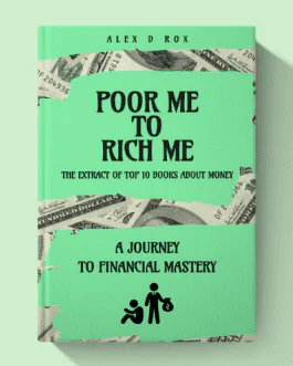 Poor Me To Rich Me – The Journey of Financial Mastery