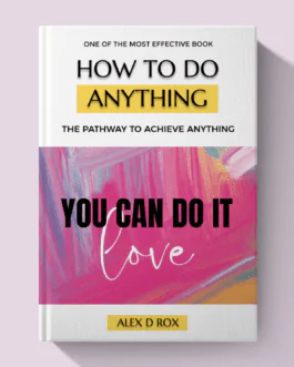 How To Do Anything – The Pathway To Achieve Anything