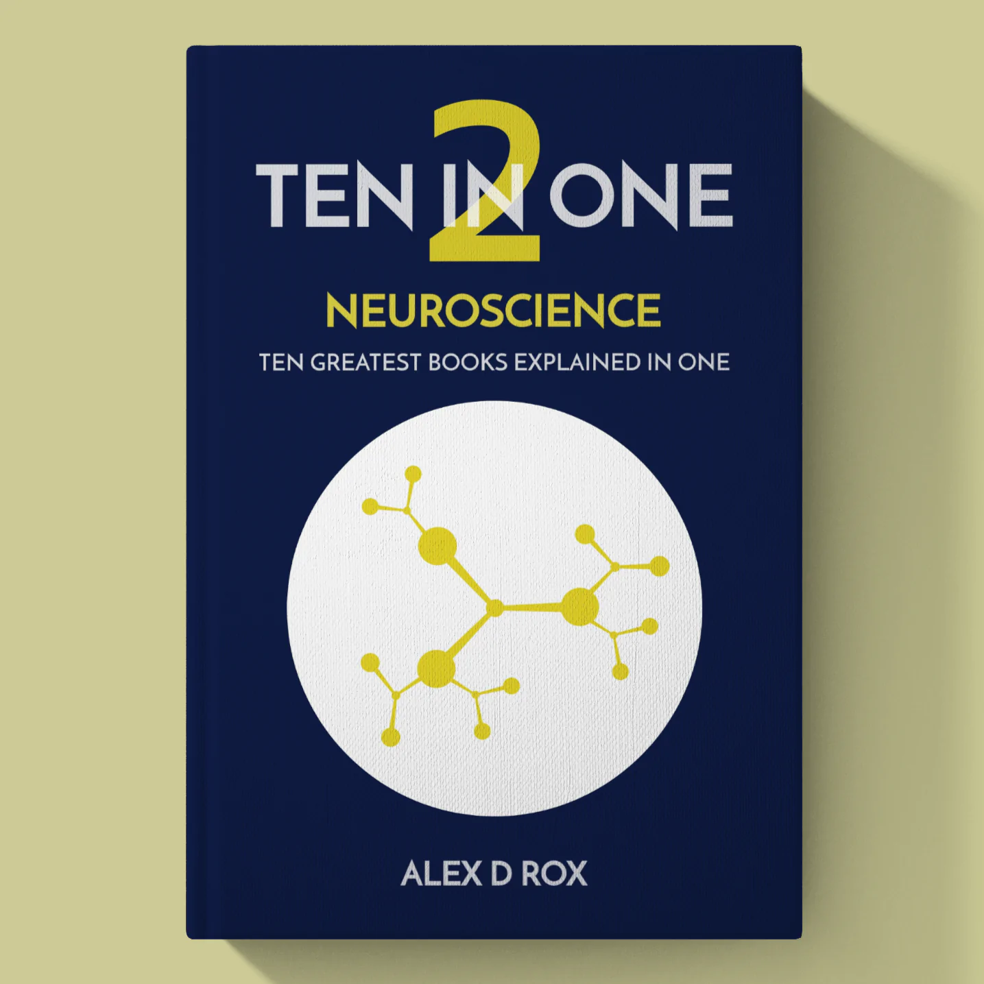 Ten In One: 2 - Neuroscience