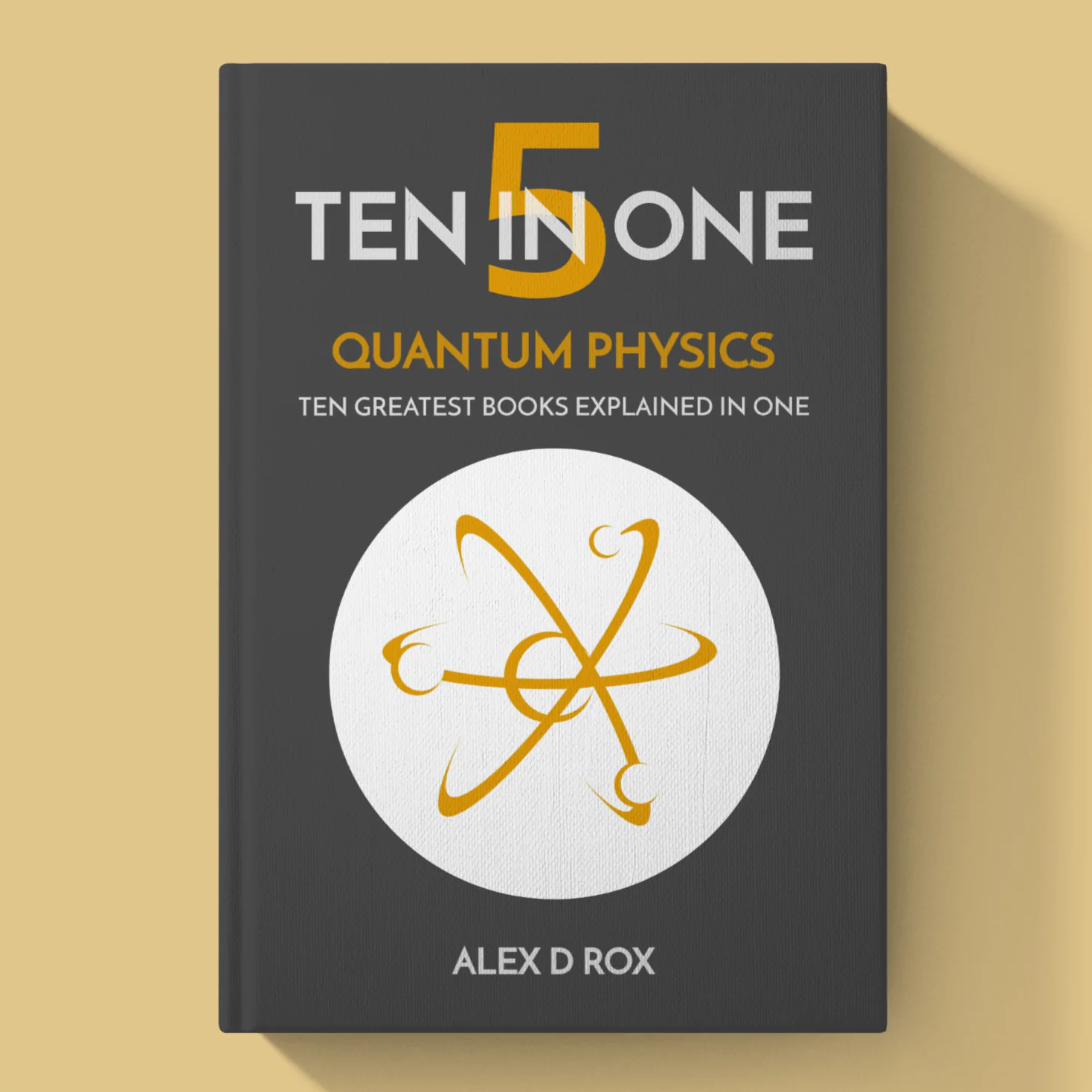 Ten In One: 5 - Quantum Physics