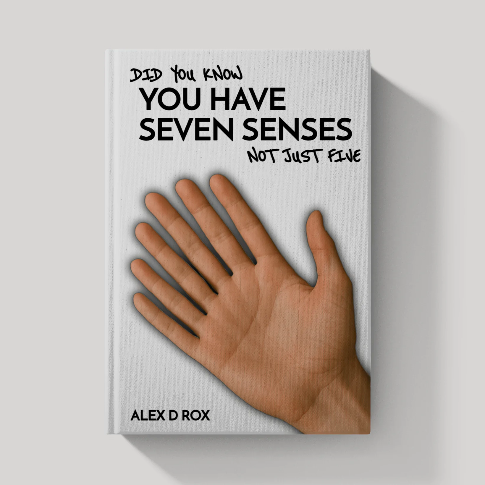 Did You Know You Have Seven Senses